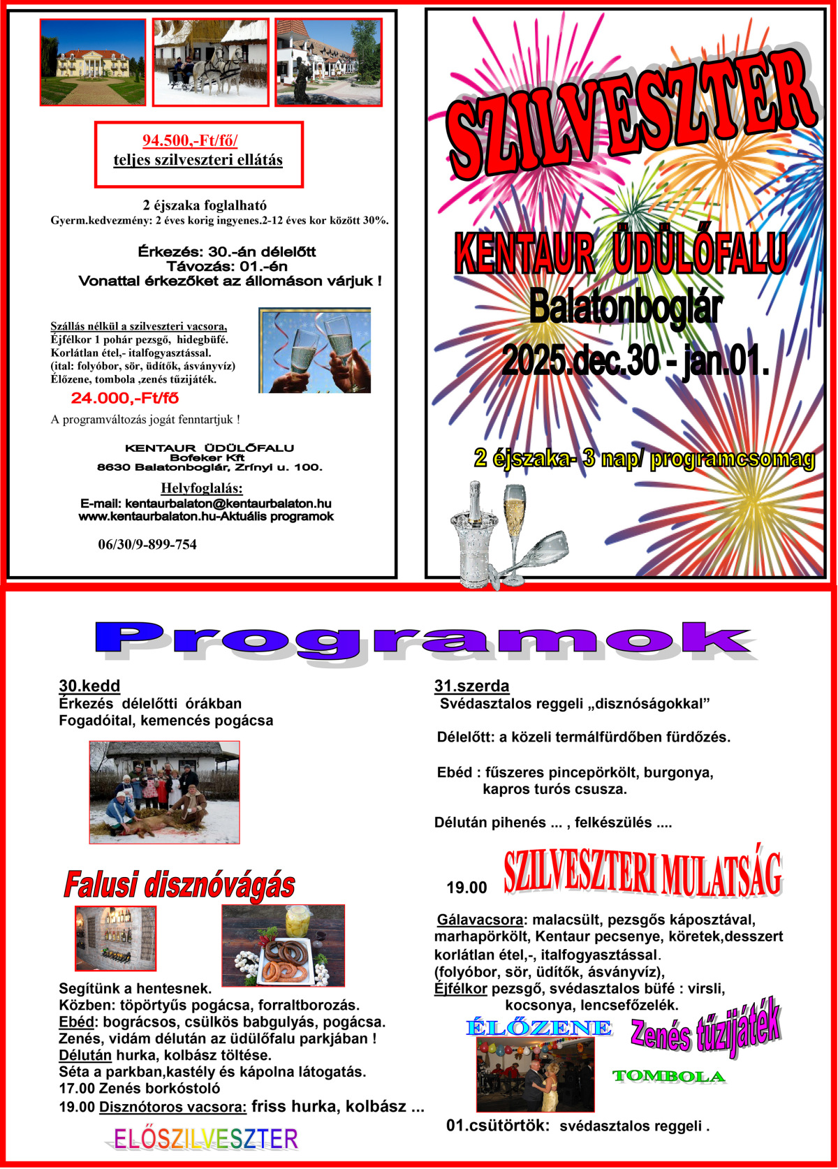 Szilveszter a balatonboglári Kentaur Üdülőközpontban